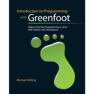 Introduction to Programming with Greenfoot: Object-Oriented Programming in Java with Games and Simulations