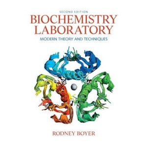 Biochemistry Laboratory: Modern Theory and Techniques