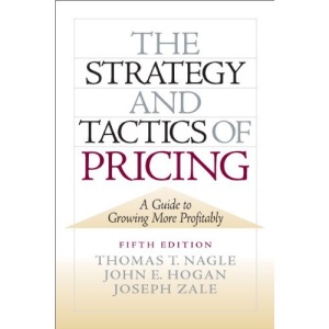 The Strategy and Tactics of Pricing