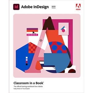 Adobe InDesign Classroom in a Book (2021 release)