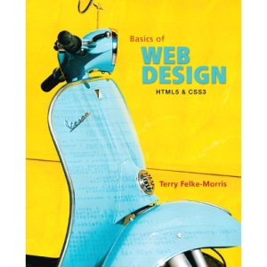 The Basics of Web Design: HMTL5 & CSS3
