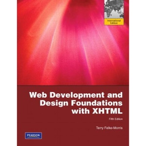 Web Development and Design Foundations with XHTML: International Version