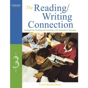 The Reading/Writing Connection: Strategies for Teaching and Learning in the Secondary Classroom