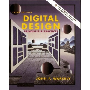Digital Design: Principles and Practices (Prentice Hall international editions)