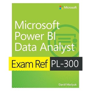 Exam Ref Pl-300 Power Bi Data Analyst