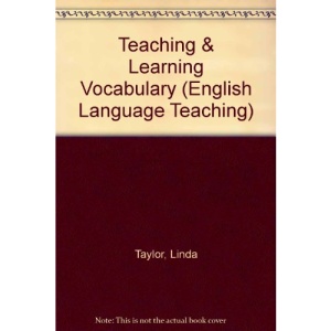 Teaching and Learning Vocabulary (Language Teaching Methodology Series)