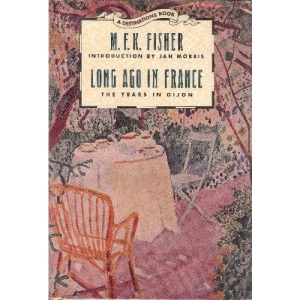 Long Ago in France: The Years in Dijon (Destinations)