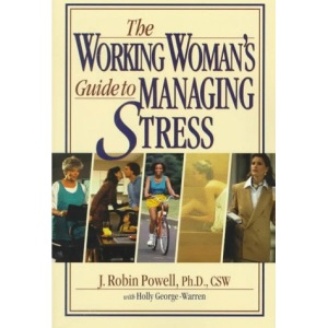 The Working Women's Guide to Managing Stress