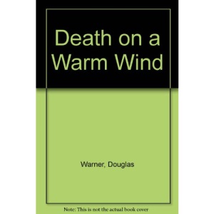 Death on a Warm Wind