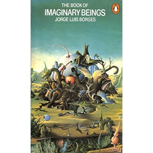 The Book of Imaginary Beings