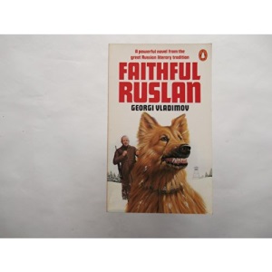 Faithful Ruslan: The Story of a Guard Dog