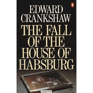 The Fall of the House of Habsburg