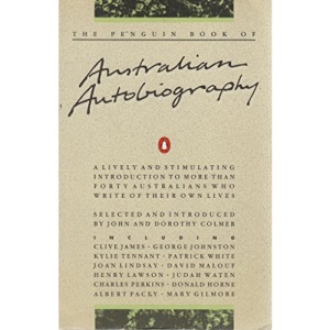 The Penguin Book of Australian Autobiography