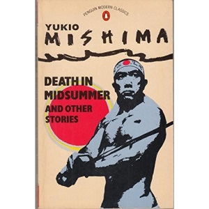 Death in Midsummer And Other Stories: Death in Midsummer; Three Million Yen; Thermos Flasks; the Priest of Shiga Temple And His Love; the Seven Pearl; Swaddling Clothes (Modern Classics)