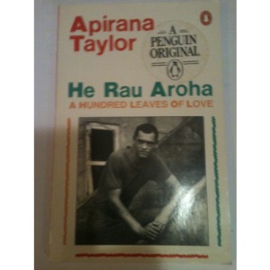 He Rau Aroha: A Hundred Leaves of Love