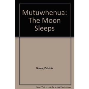 Mutuwhenua: The Moon Sleeps