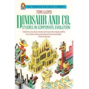 Dinosaur & Co: Studies in Corporate Evolution (Business Library)