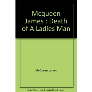 Mcqueen James : Death of A Ladies Man