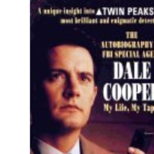 The Autobiography of FBI Special Agent Dale Cooper
