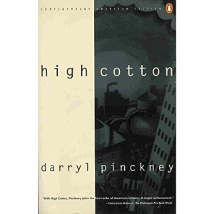 Pickney Cotton : High Cotton (Contemporary American Fiction)