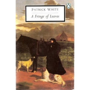 A Fringe of Leaves (Penguin Twentieth Century Classics S.)