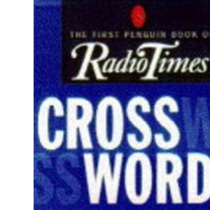 The First Penguin Book of Radio Times Crosswords: Bk. 1 (BBC/Penguin)