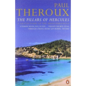 The Pillars of Hercules: A Grand Tour of the Mediterranean