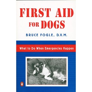 First Aid for Dogs: What to Do When Emergencies Happen