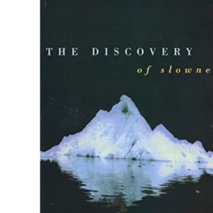 The Discovery of Slowness