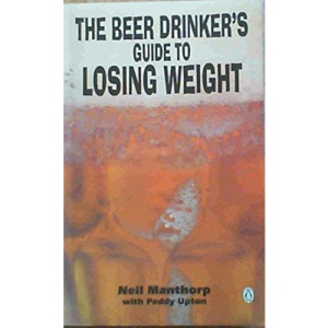 The Beer Drinker's Guide to Losing Weight