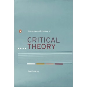 The Penguin Dictionary of Critical Theory (Penguin Reference Books S.)