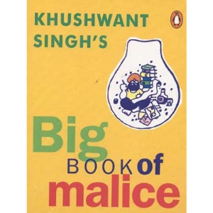 Khushwant Singh's Big Book of Malice