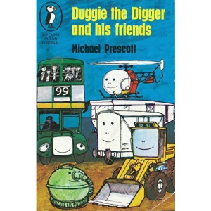 Duggie the Digger And His Friends (Young Puffin Books)