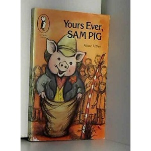 Yours Ever,Sam Pig (Young Puffin Books)