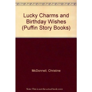 Lucky Charms and Birthday Wishes (Puffin Story Books)