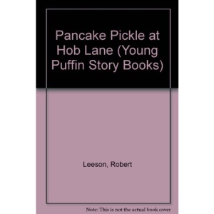 Pancake Pickle at Hob Lane (Young Puffin Story Books)
