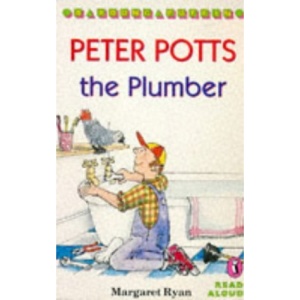 Peter Potts the Plumber (Young Puffin Read Aloud)