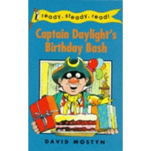 Captain Daylight's Birthday Bash (Ready, Steady, Read!)