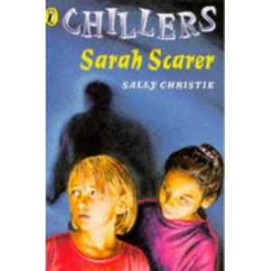 Chillers: Sarah Scarer