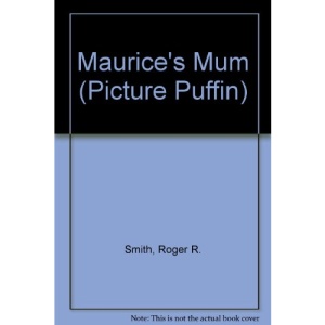 Maurice's Mum (Picture Puffin)