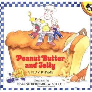 Westcott Nadine B. : Peanut Butter and Jelly (Picture Puffin)