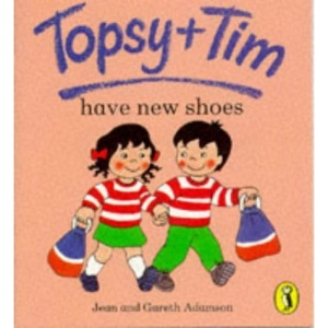 Topsy and Tim Have New Shoes (Topsy & Tim picture puffins)