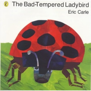 The Bad-tempered Ladybird (Picture Puffin)
