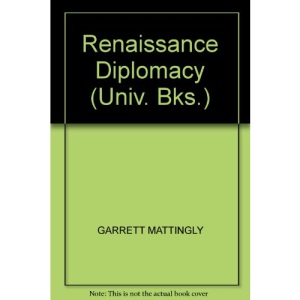 Renaissance Diplomacy (University Books)
