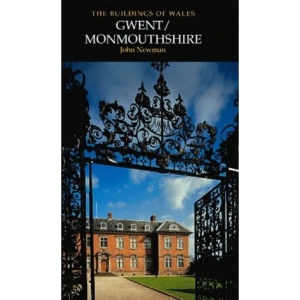 Gwent/Monmouthshire (Buildings of Wales)