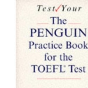 Test Your Toefl: The Penguin Practice Book For the Toefl Test:Dictionary (Penguin English)