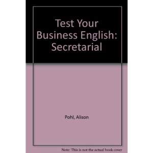 Test Your Business English: Secretarial