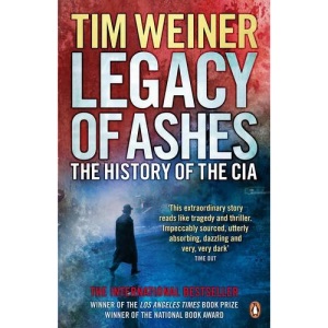 Legacy of Ashes: The History of the CIA