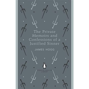 The Private Memoirs and Confessions of a Justified Sinner (Penguin English Library)