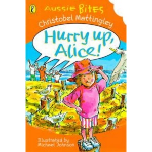 Hurry up, Alice! (Aussie bites)